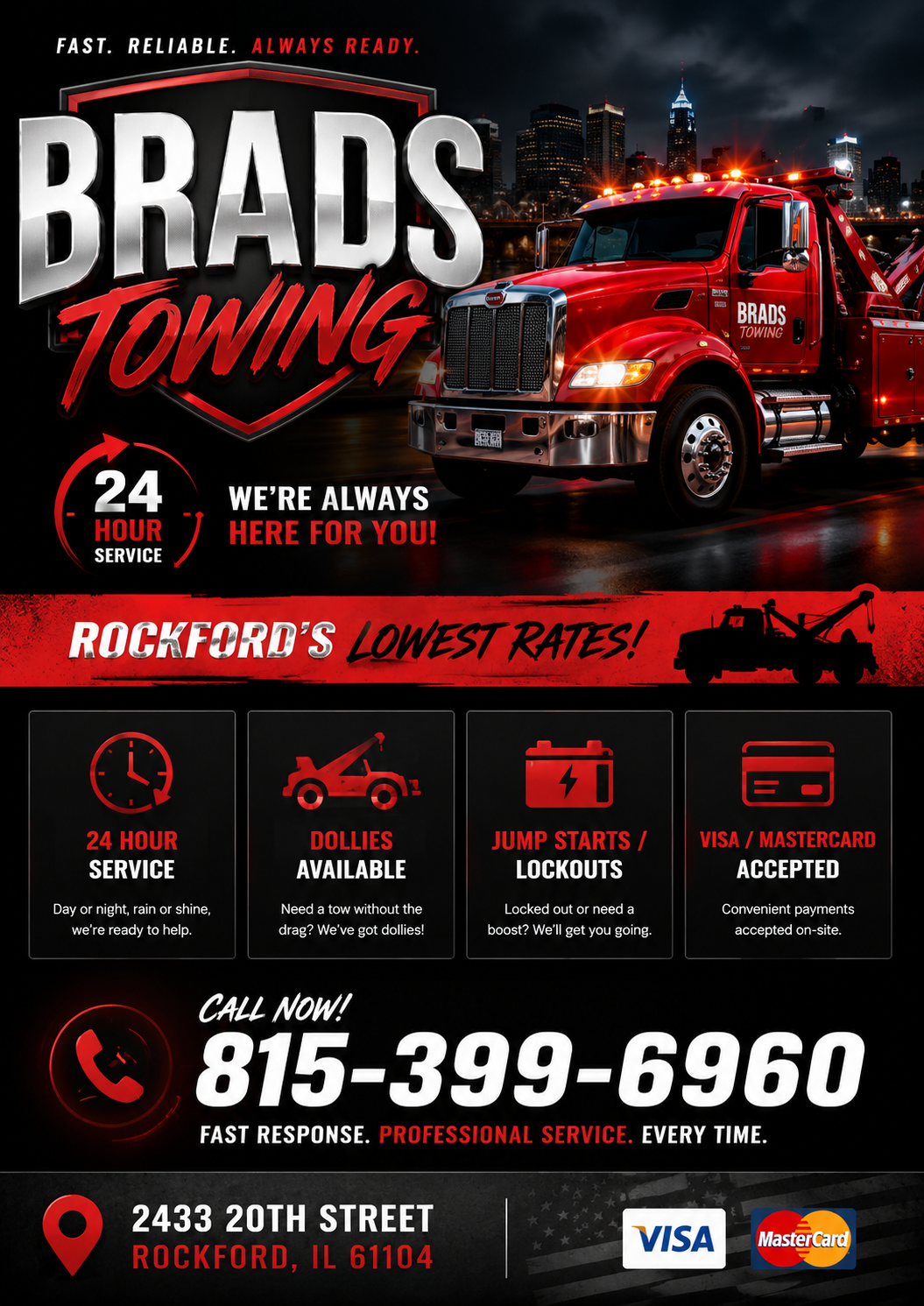 Brads Towing in Rockford, Illinois. 24 hour towing, Rockford's lowest rates, dollies available, jump starts and lockouts. Call 815-399-6960.